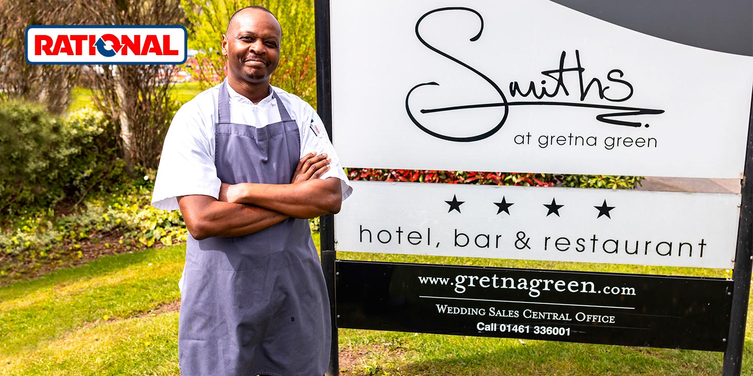 The Smiths at Gretna Green Hotel and Rational cooking systems - the perfect match