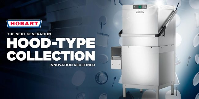 Hobart Unveils Next Generation Hood Machines; Built for Performance and Efficiency